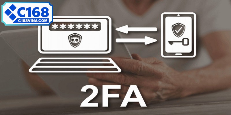 Tính năng xác thực hai yếu tố (2FA) là lớp bảo mật tốt 