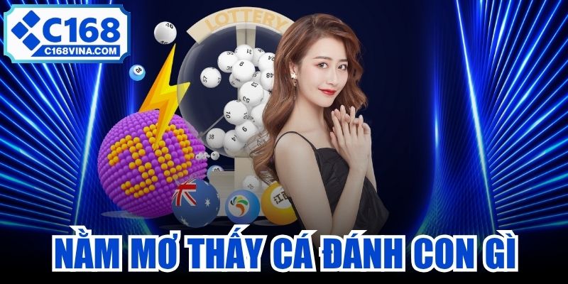 Nằm Mơ Thấy Cá Đánh Con Gì