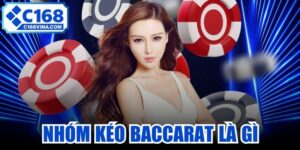 Nhóm Kéo Baccarat Là Gì